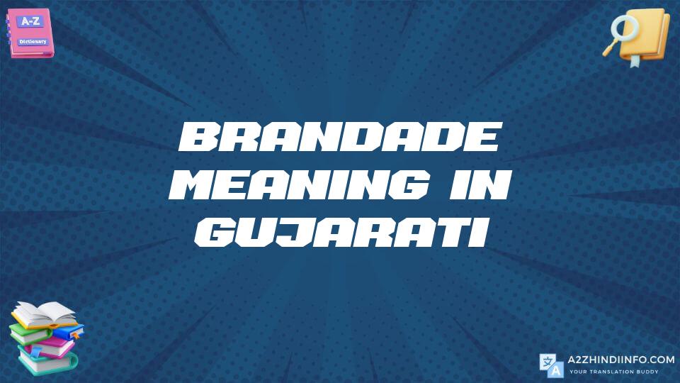 Brandade Meaning In Gujarati