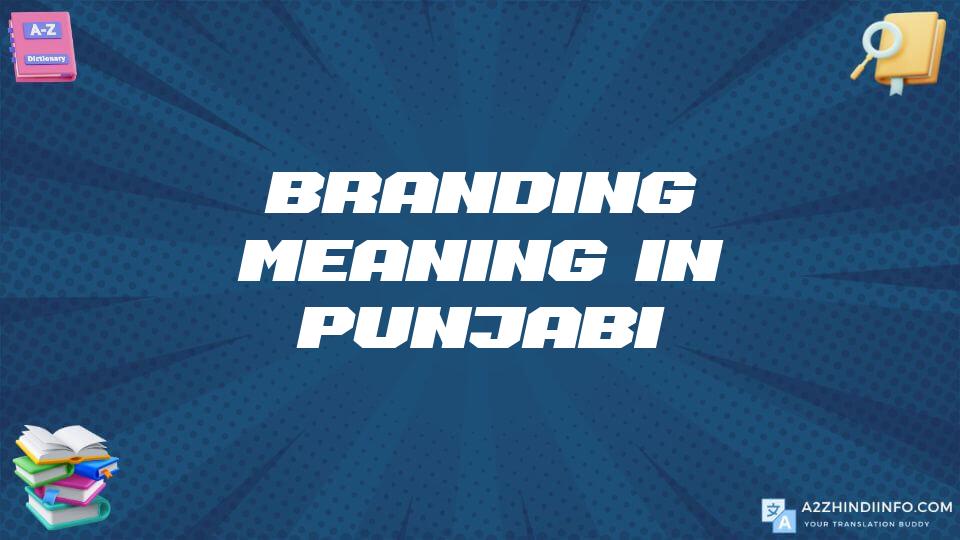 Branding Meaning In Punjabi