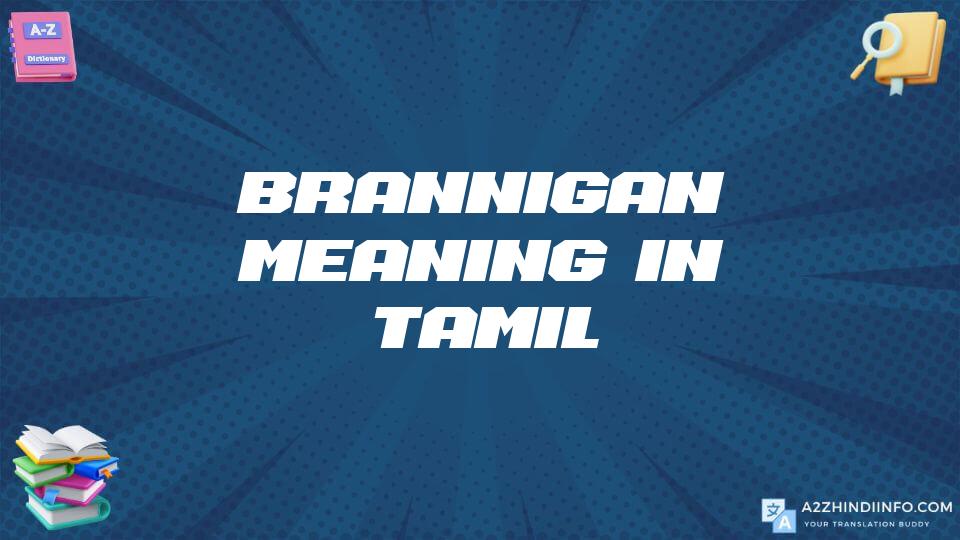 Brannigan Meaning In Tamil