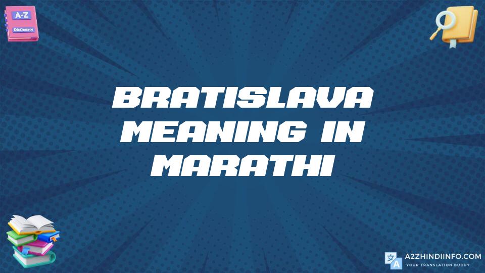 Bratislava Meaning In Marathi