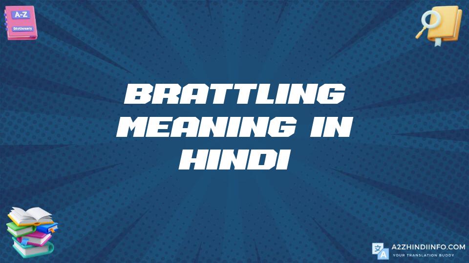 Brattling Meaning In Hindi