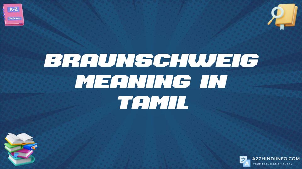 Braunschweig Meaning In Tamil