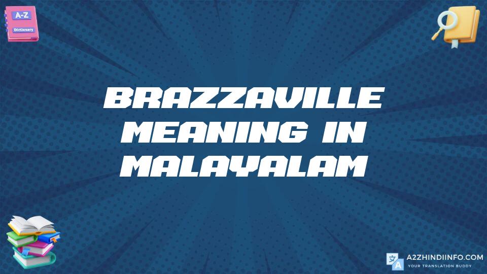 Brazzaville Meaning In Malayalam