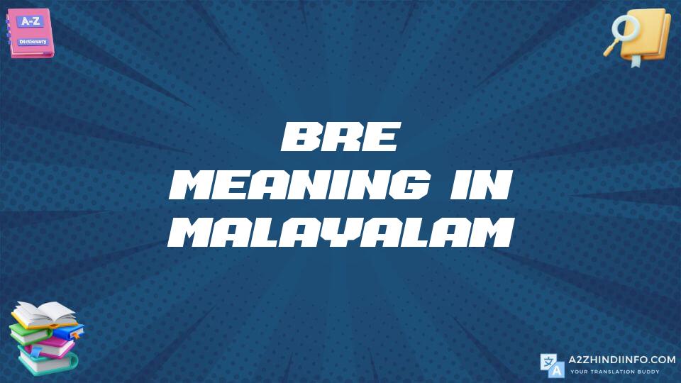 Bre Meaning In Malayalam