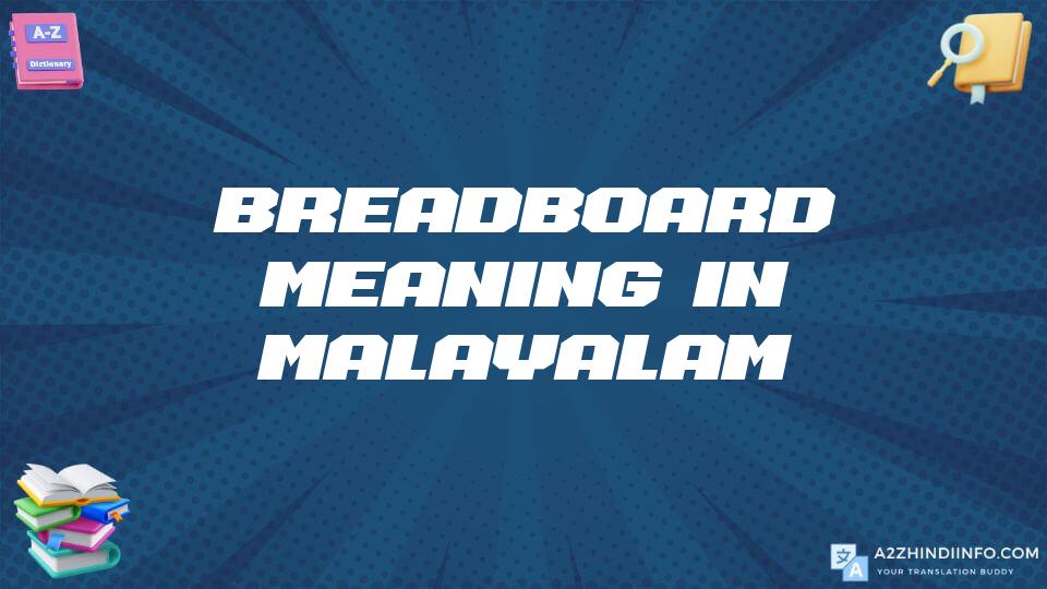 Breadboard Meaning In Malayalam