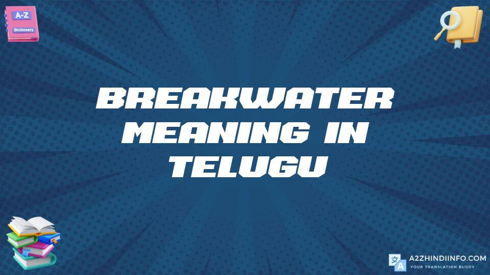 Breakwater Meaning In Telugu