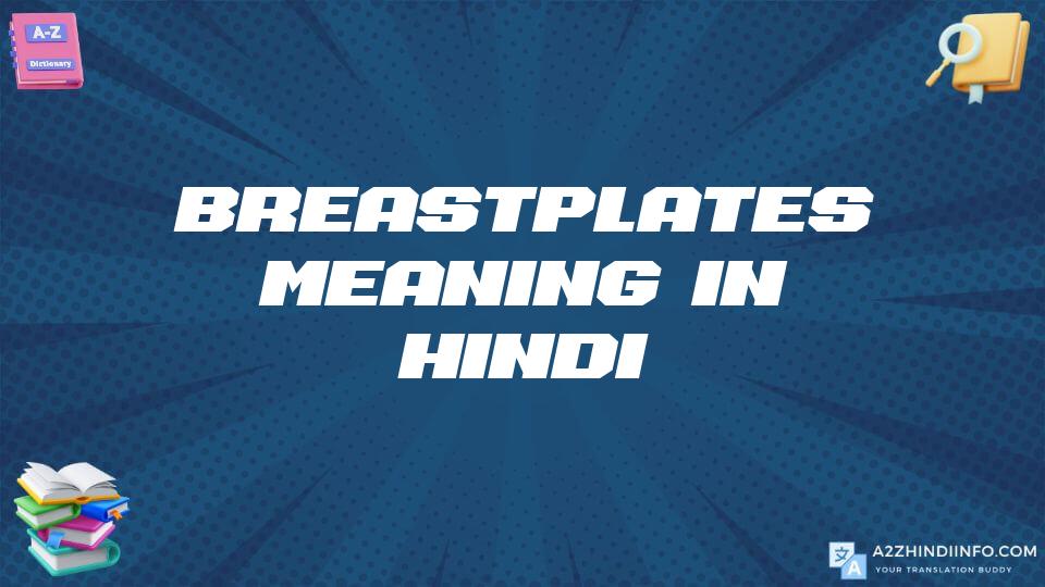 Breastplates Meaning In Hindi