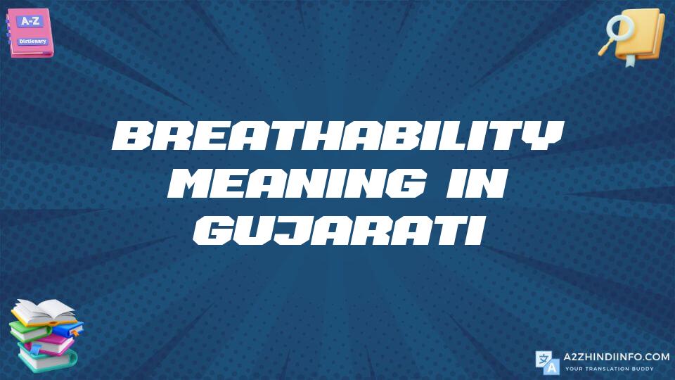 Breathability Meaning In Gujarati