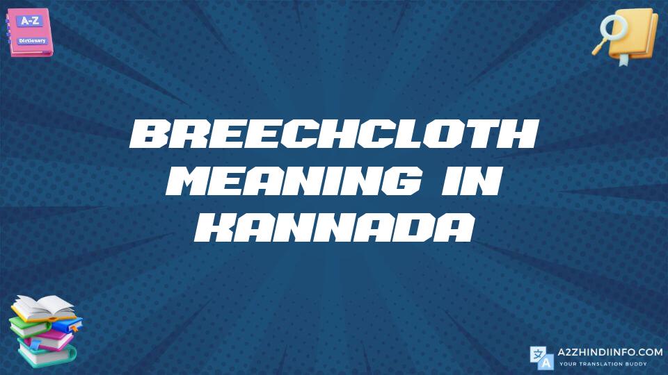 Breechcloth Meaning In Kannada