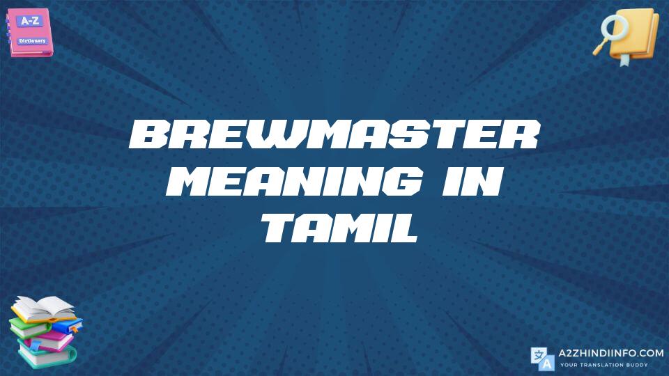 Brewmaster Meaning In Tamil