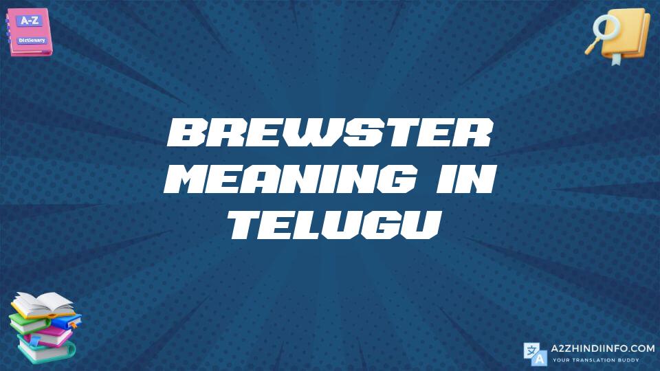 Brewster Meaning In Telugu