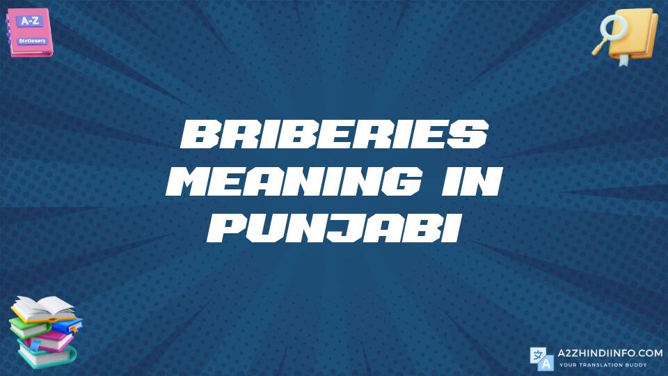 Briberies Meaning In Punjabi