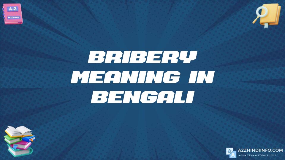 Bribery Meaning In Bengali