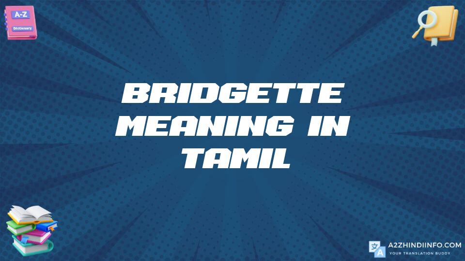 Bridgette Meaning In Tamil