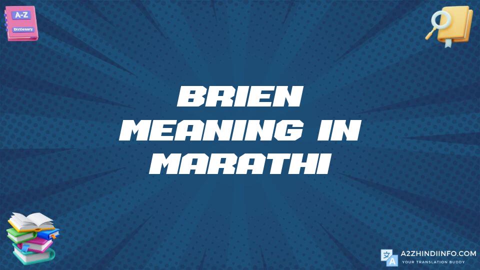 Brien Meaning In Marathi