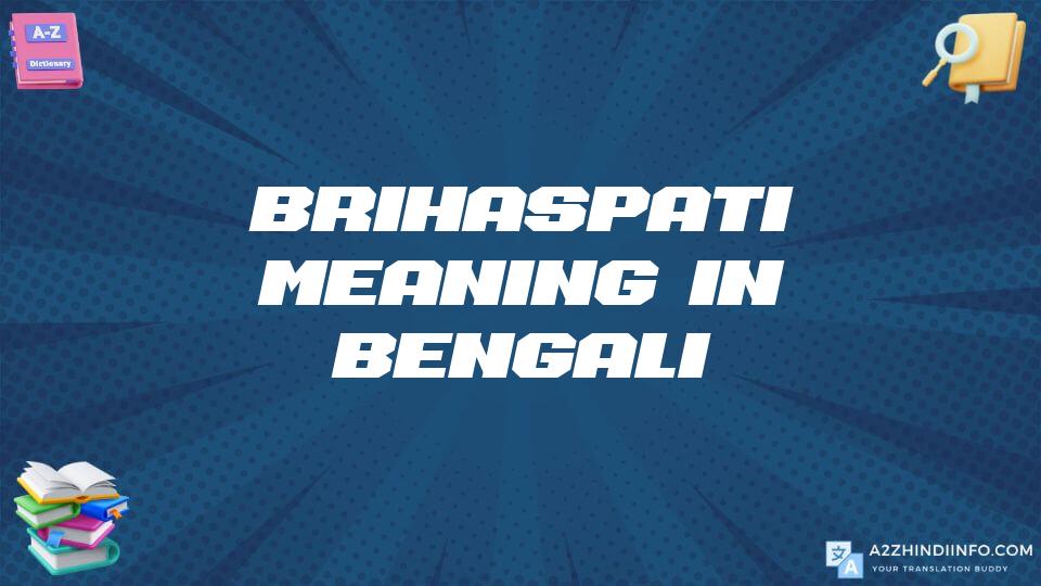 Brihaspati Meaning In Bengali