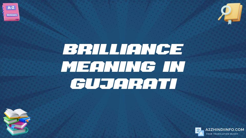 Brilliance Meaning In Gujarati