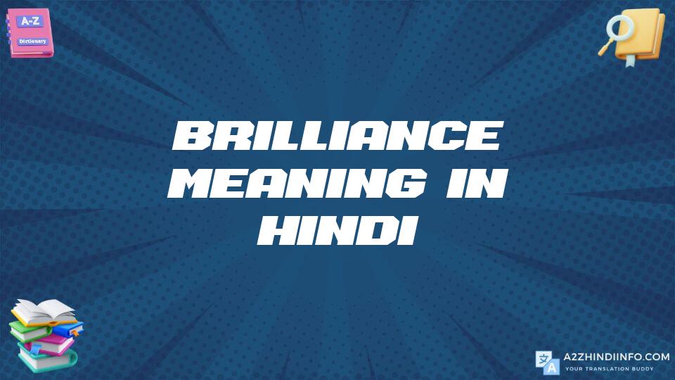 Brilliance Meaning In Hindi