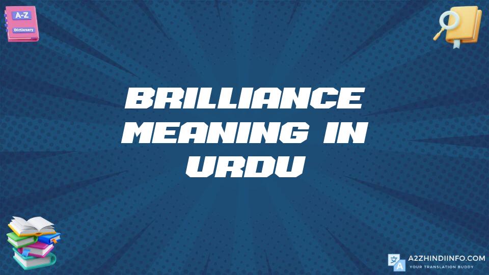 Brilliance Meaning In Urdu