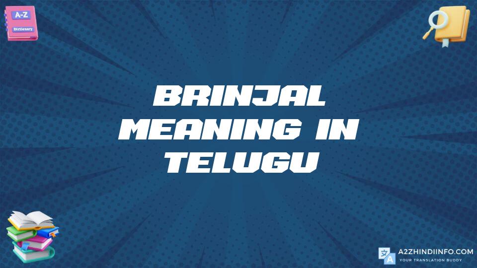 Brinjal Meaning In Telugu