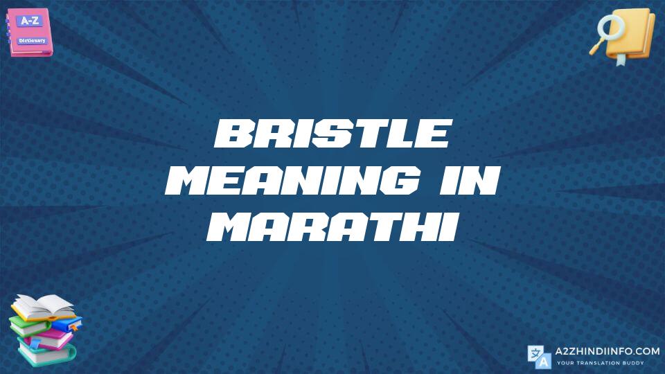 Bristle Meaning In Marathi