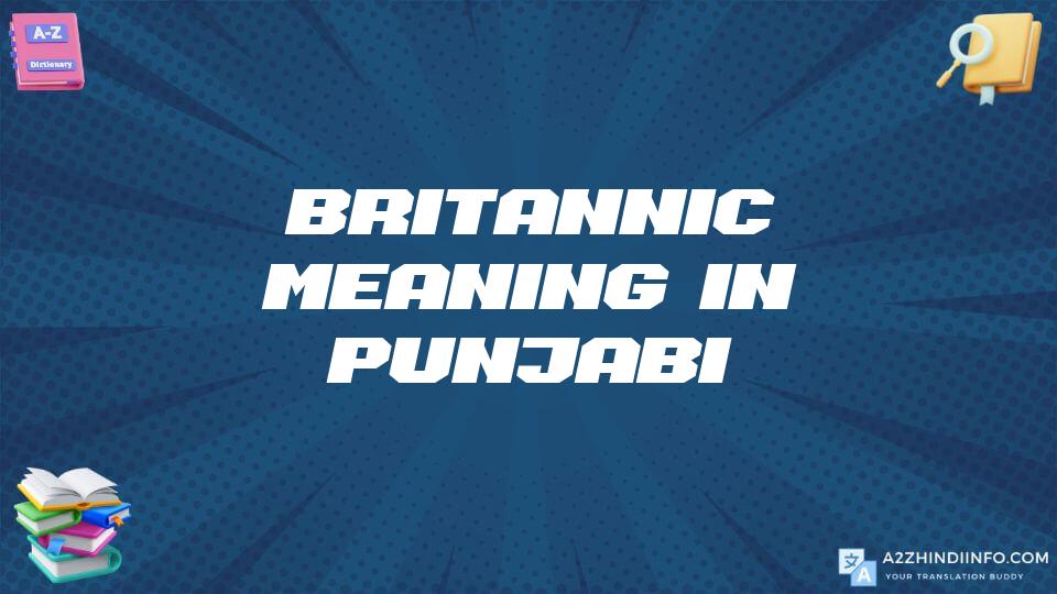 Britannic Meaning In Punjabi