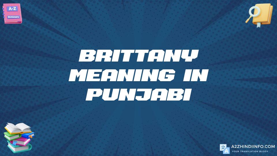 Brittany Meaning In Punjabi