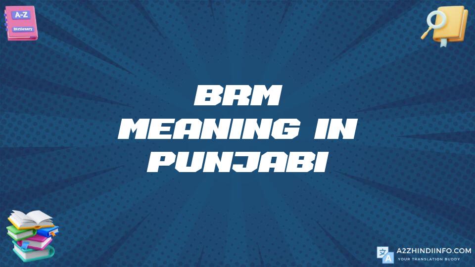 Brm Meaning In Punjabi