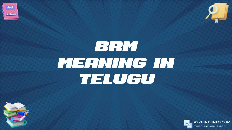 Brm Meaning In Telugu