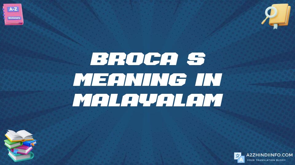 Broca’s Meaning In Malayalam