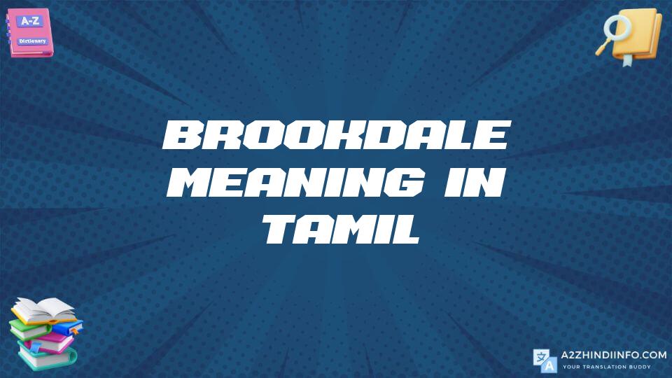 Brookdale Meaning In Tamil