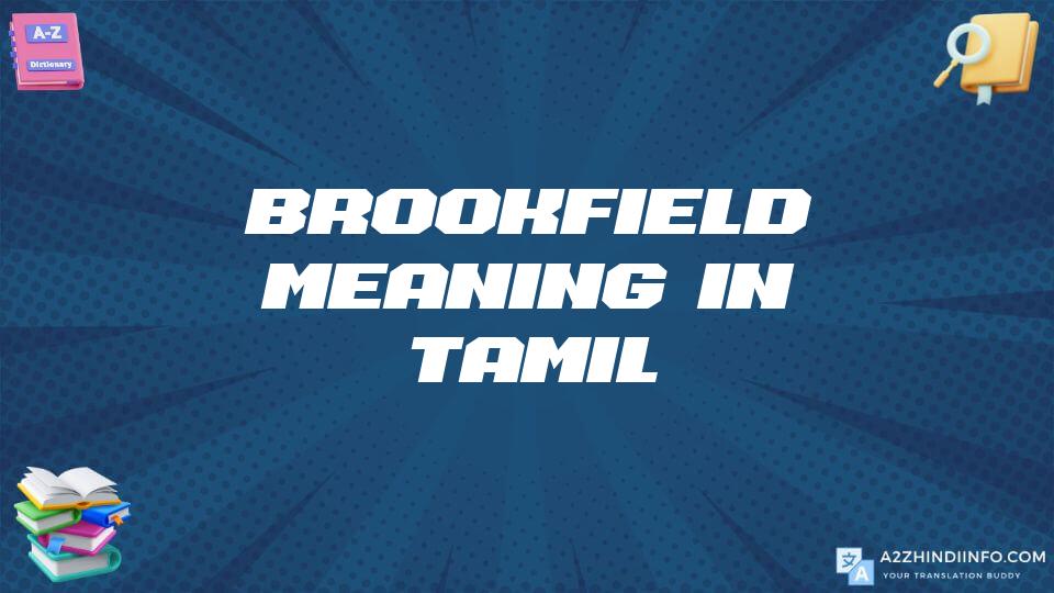 Brookfield Meaning In Tamil