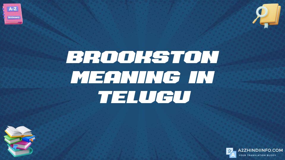 Brookston Meaning In Telugu