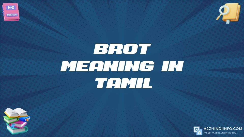 Brot Meaning In Tamil