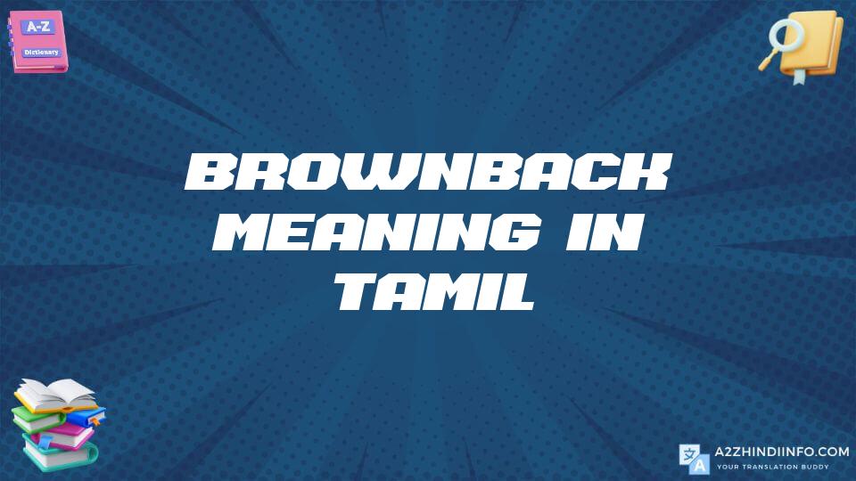 Brownback Meaning In Tamil