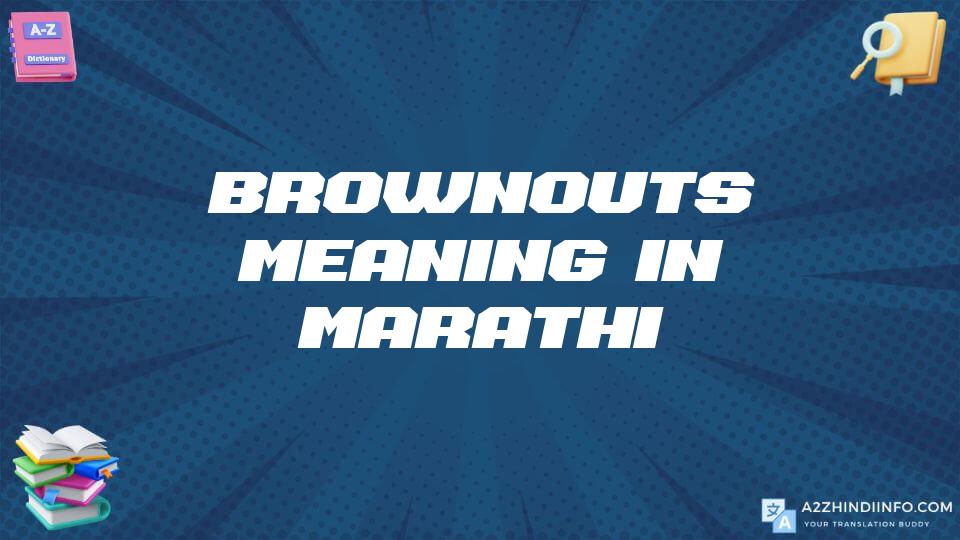 Brownouts Meaning In Marathi