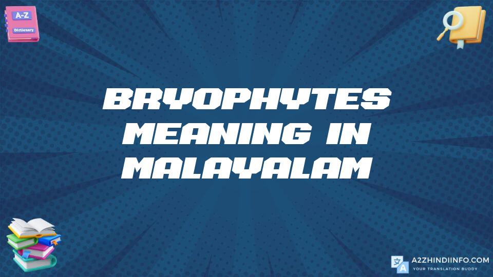 Bryophytes Meaning In Malayalam