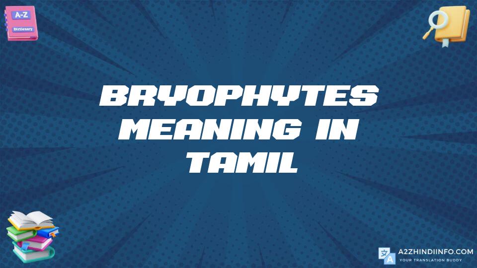 Bryophytes Meaning In Tamil