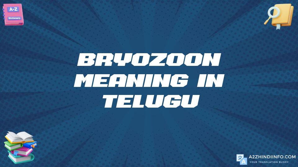 Bryozoon Meaning In Telugu