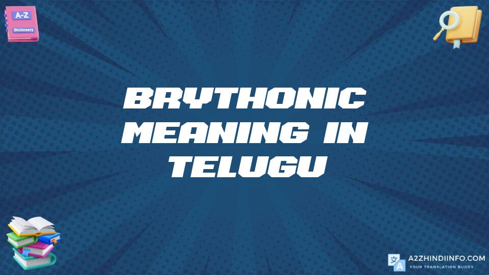 Brythonic Meaning In Telugu