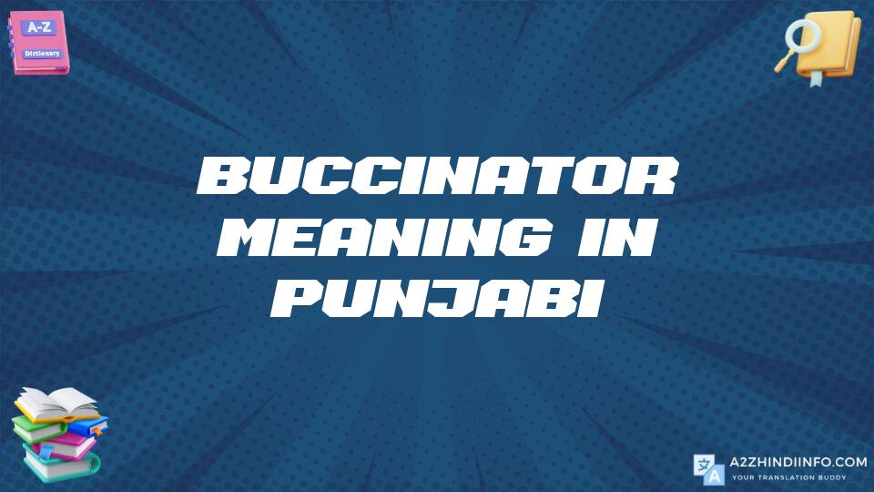 Buccinator Meaning In Punjabi