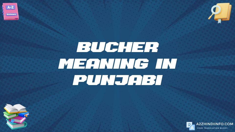 Bucher Meaning In Punjabi