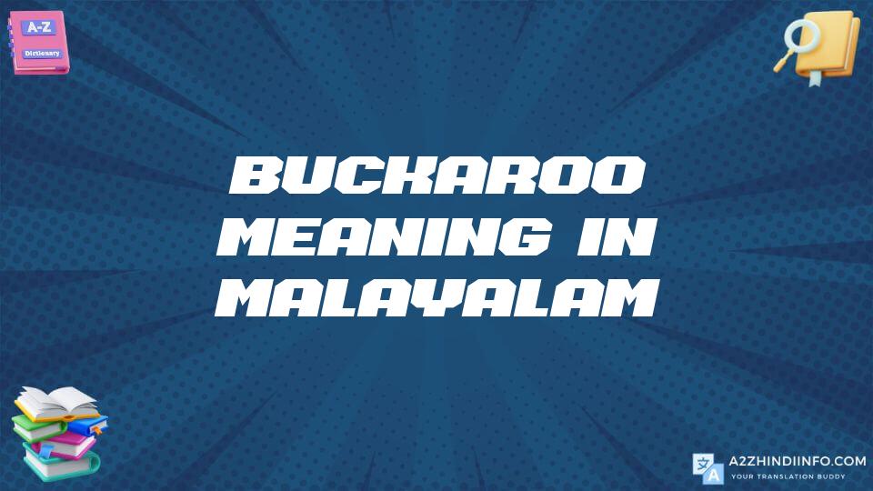 Buckaroo Meaning In Malayalam