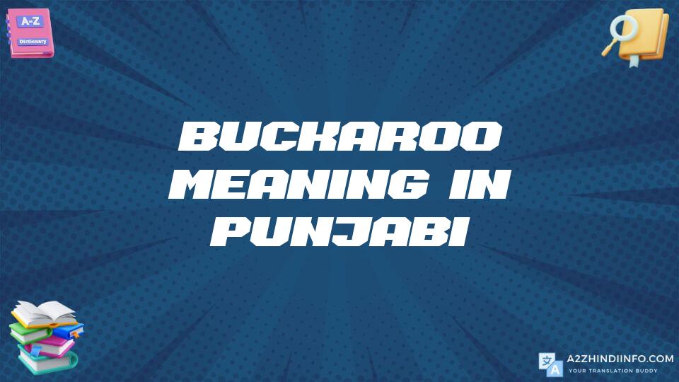 Buckaroo Meaning In Punjabi