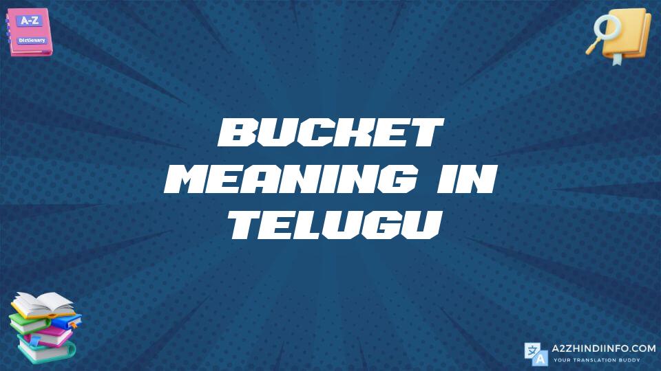 Bucket Meaning In Telugu