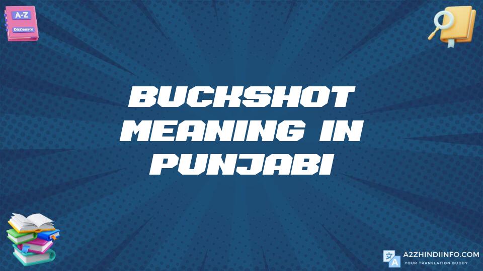 Buckshot Meaning In Punjabi