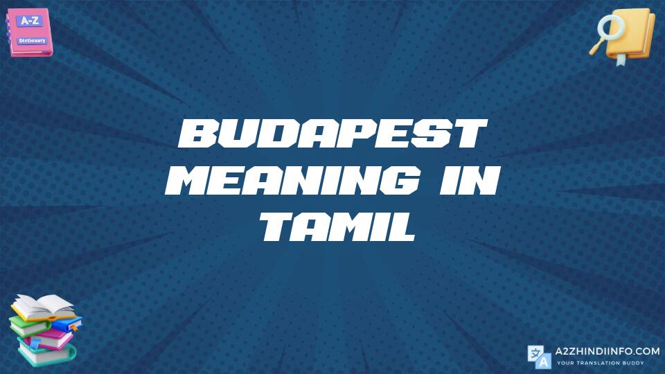 Budapest Meaning In Tamil