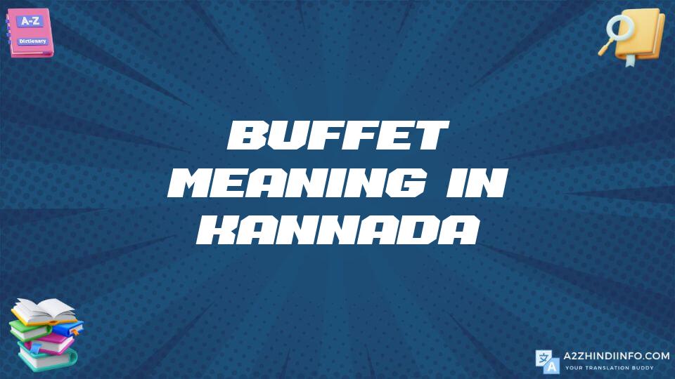 Buffet Meaning In Kannada