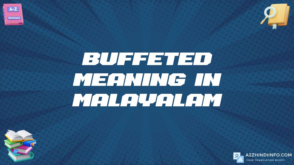 Buffeted Meaning In Malayalam