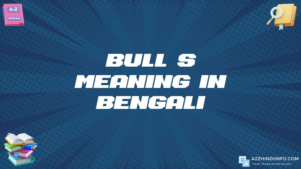 Bull’s Meaning In Bengali